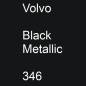 Preview: Volvo, Black Metallic, 346.